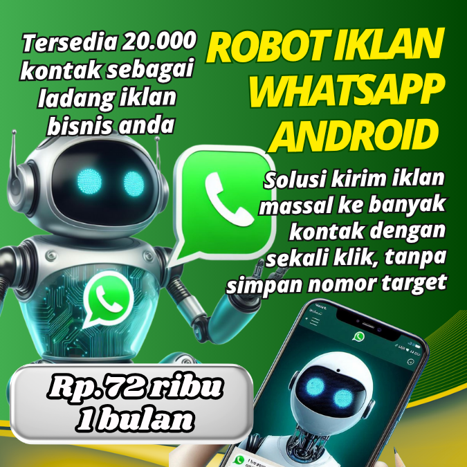 ROBOT IKLAN WHATSAPP ANDROID BULANAN